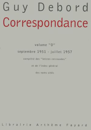 [Correspondance 00] • Correspondance ·Volume "0" Septembre 1951 - Juillet 1957 (Essais)